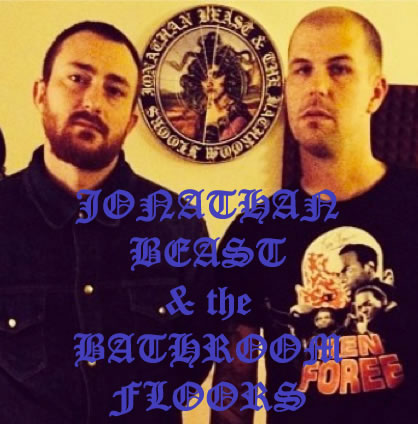 JONATHAN BEAST & THE BATHROOM FLOORS JONATHAN BEAST & THE BATHROOM FLOORS